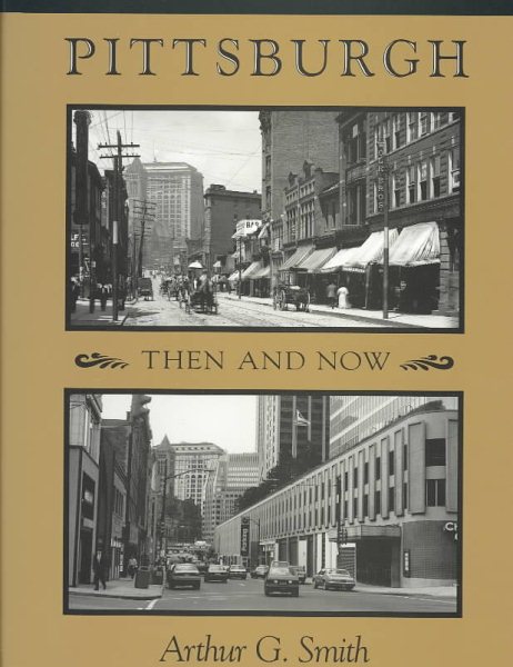 Pittsburgh Then And Now cover