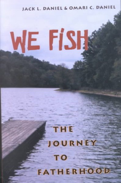 We Fish: The Journey To Fatherhood cover