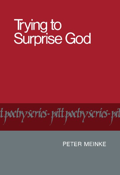 Trying to Surprise God (Pitt Poetry Series) cover
