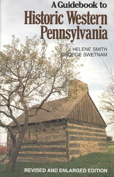 A Guidebook To Historic Western Pennsylvania: Revised Edition cover