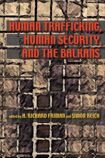 Human Trafficking, Human Security, and the Balkans (Pitt Security Continuum) cover