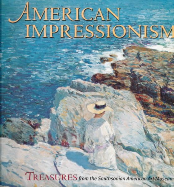 American Impressionism: Treasures from the Smithsonian American Art Museum