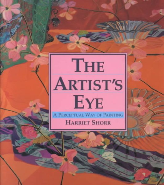 The Artist's Eye: A Perceptual Way of Painting cover