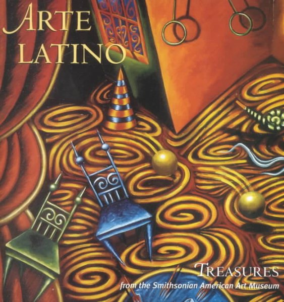 Arte Latino: Treasures from the Smithsonian American Art Museum cover