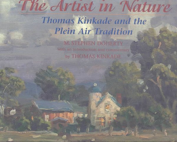 The Artist in Nature: Thomas Kinkade and the Plein Air Tradition cover