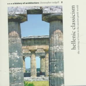 History of Architecture: The Ordering of Form in Ancient Greece (A History of Architecture) cover