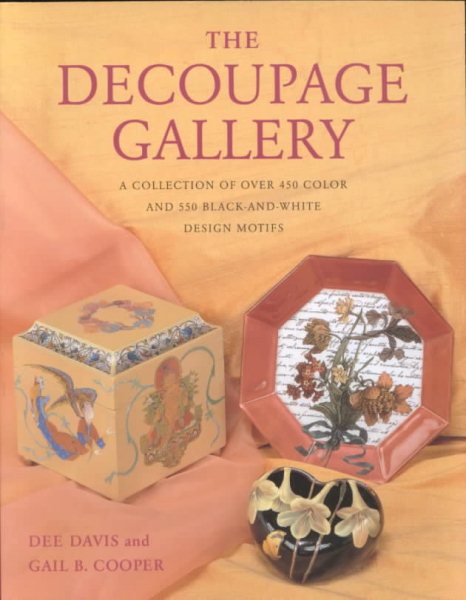 The Decoupage Gallery: A Collection of Over 450 Color  and 550 Black-and-White Design Motifs cover
