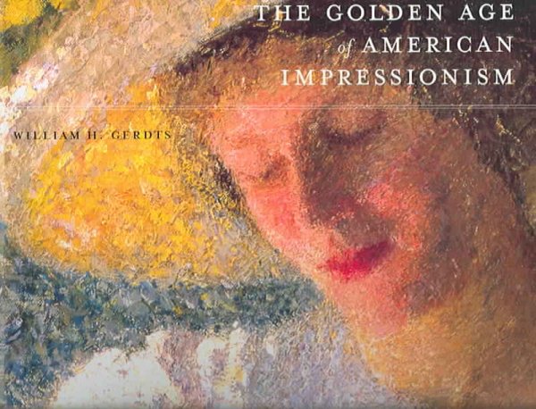The Golden Age of American Impressionism cover