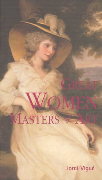 Great Women Masters of Art (Great Masters of Art)