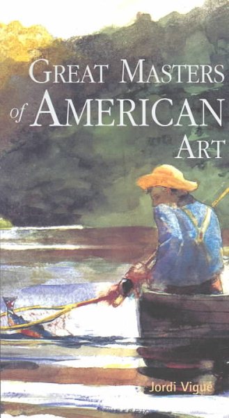 Great Masters of American Art (Great Masters of Art) cover