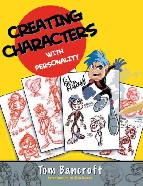Creating Characters with Personality: For Film, TV, Animation, Video Games, and Graphic Novels cover