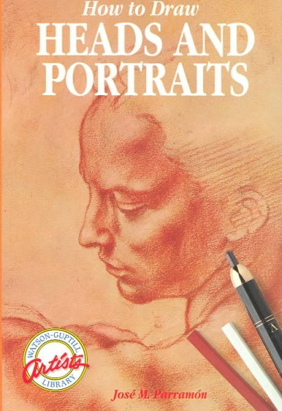 How to Draw Heads and Portraits (Watson-Guptill Artists Library) (English and Spanish Edition)