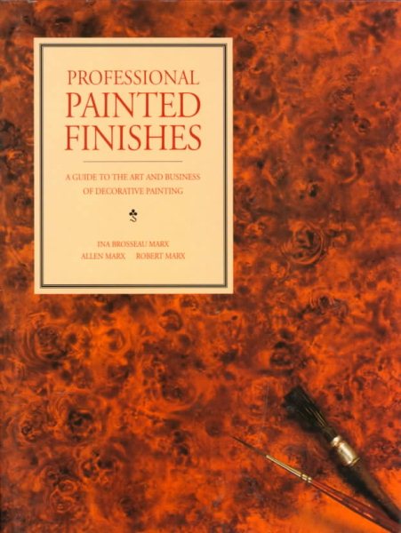 Professional Painted Finishes: A Guide to the Art and Business of Decorative Painting cover