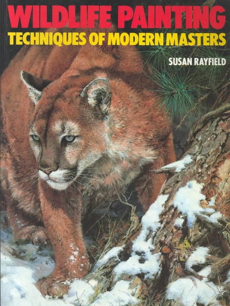 Wildlife Painting: Techniques of Modern Masters cover