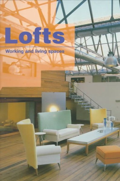Lofts: Living and Working Spaces cover