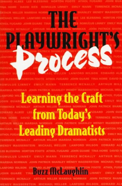 The Playwright's Process: Learning the Craft from Today's Leading Dramatists cover