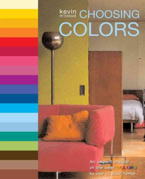 Choosing Colors: An Expert Choice of the Best Colors to Use in Your Home cover