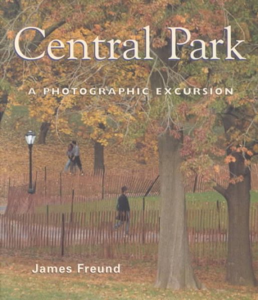 Central Park: A Photographic Excursion cover