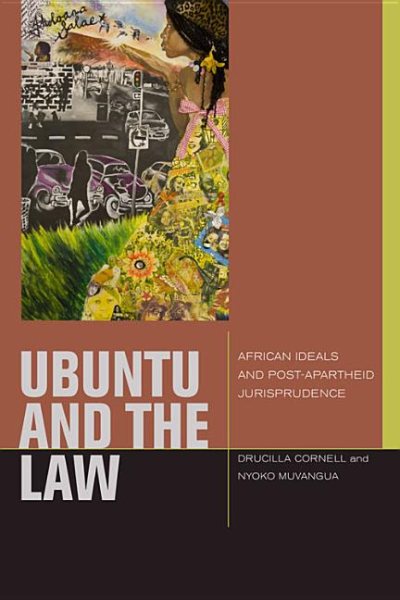 uBuntu and the Law: African Ideals and Postapartheid Jurisprudence (Just Ideas) cover