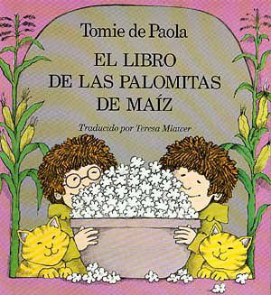 Libro de las Palomitas de Maiz (Spanish Edition) cover