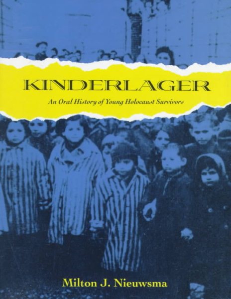 Kinderlager: An Oral History of Young Holocaust Survivors cover