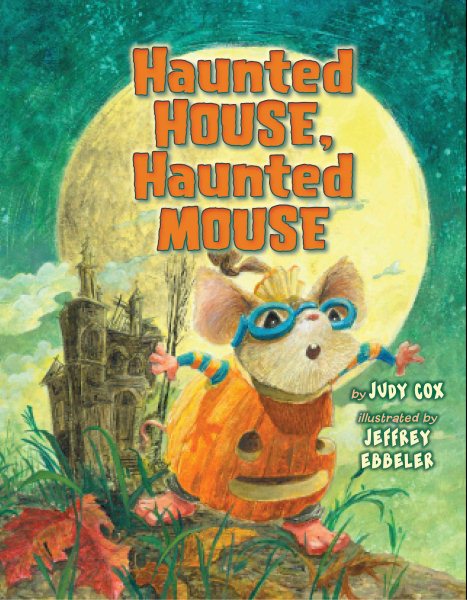 Haunted House, Haunted Mouse (Mouse (Holiday House)) cover