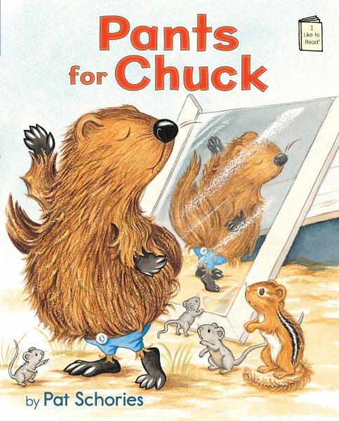Pants for Chuck (I Like to Read) cover