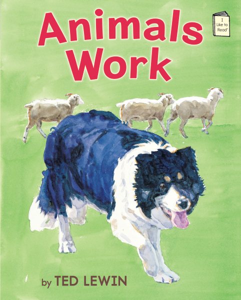 Animals Work (I Like to Read) cover