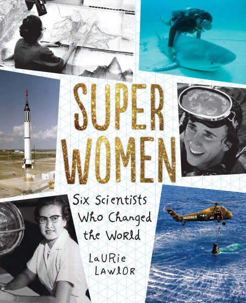 Super Women: Six Scientists Who Changed the World cover