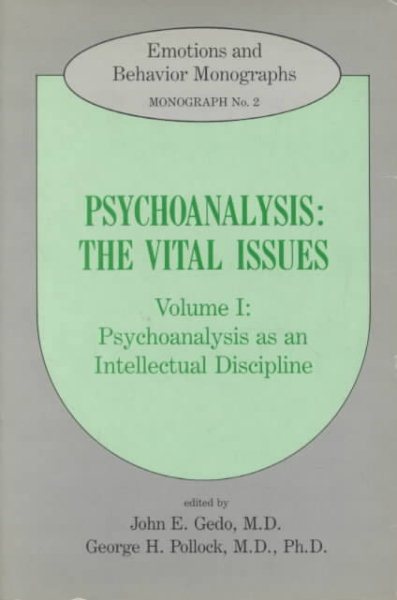Psychoanalysis As an Intellectual Discipline (Psychoanalysis: the Vital Issues) cover