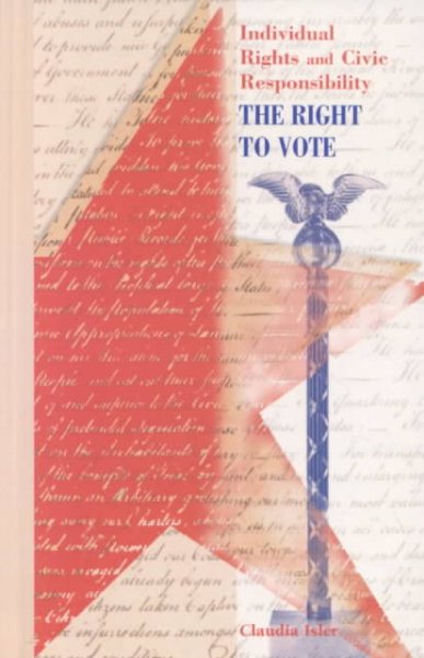 The Right to Vote (Individual Freedom, Civic Responsibility) cover