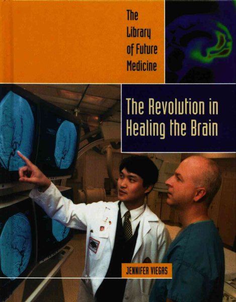 The Revolution in Healing the Brain (The Library of Future Medicine) cover