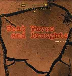 Heat Waves and Droughts (Extreme Weather)