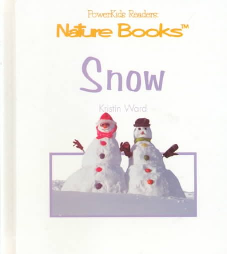 Snow (Powerkids Readers. Nature Books) cover