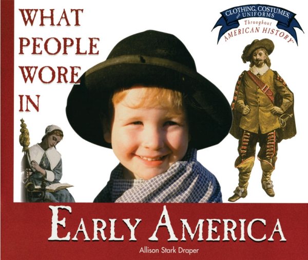 What People Wore in Early America cover