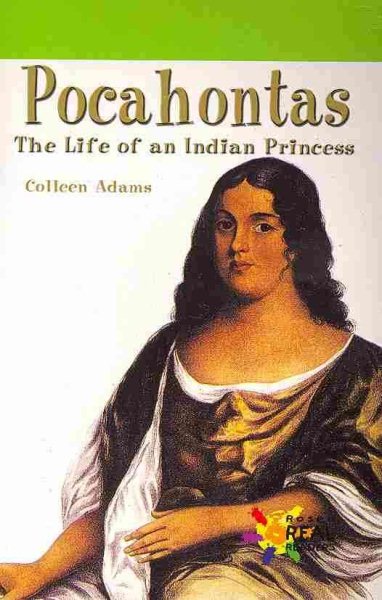 Pocahontas: The Life of an Indian Princess (Rosen Real Readers) cover