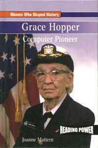 Grace Hopper: Computer Pioneer (Women Who Shaped History) cover