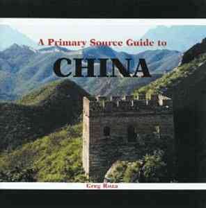 A Primary Source Guide to China (Countries of the World) cover