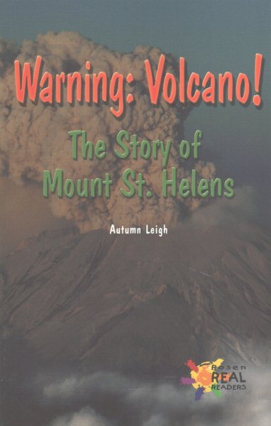 Warning: Volcano! the Story of Mount St. Helens (The Rosen Publishing Group's Reading Room Collection) cover