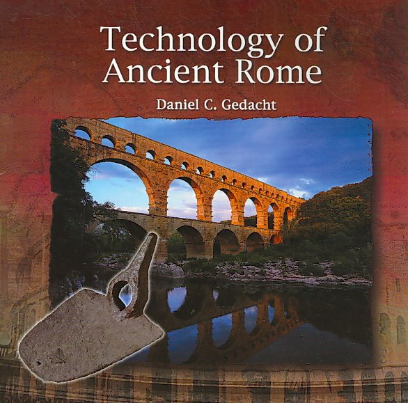 Technology of Ancient Rome (Primary Sources of Ancient Civilization: Rome) cover