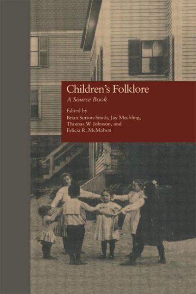 Children's Folklore: A Source Book (Garland Reference Library of Social Science) cover
