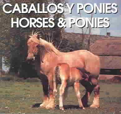 Caballos Y Ponies/Horses & Ponies (Spanish Edition) cover