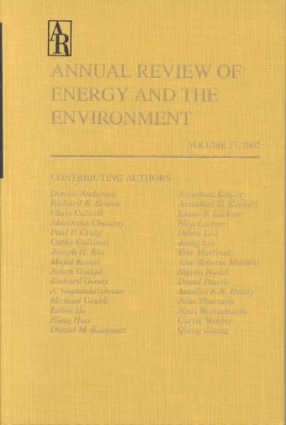 Annual Review of Energy and the Environment, Vol. 27, 2002