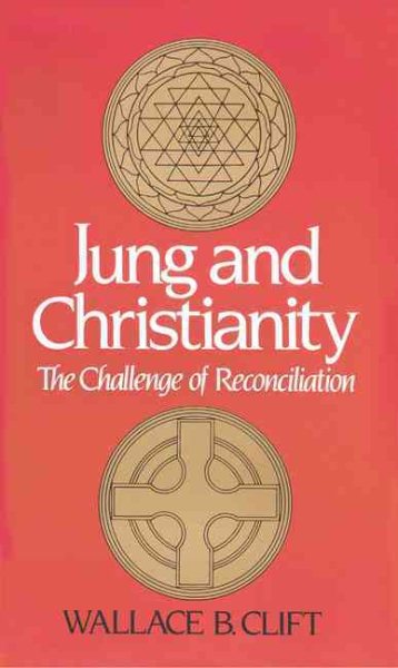 Jung and Christianity: The Challenge of Reconciliation cover