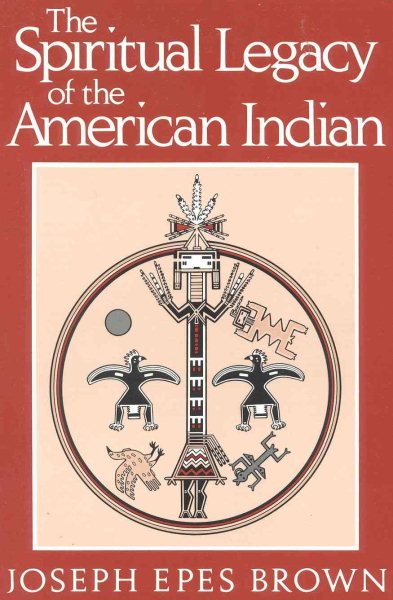 The Spiritual Legacy of the American Indian cover