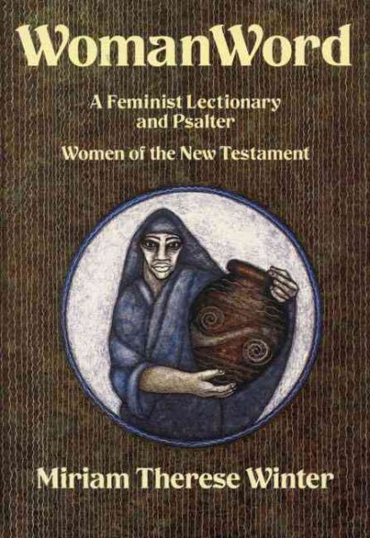 WomanWord: A Feminist Lectionary and Psalter: Women of the New Testament (1) cover