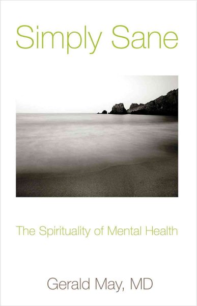 Simply Sane: The Spirituality of Mental Health cover