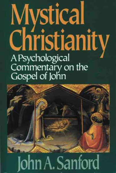 Mystical Christianity: A Psychological Commentary on the Gospel of John cover