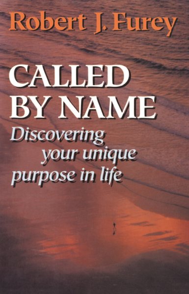 Called By Name: Discovering Your Unique Purpose in Life cover
