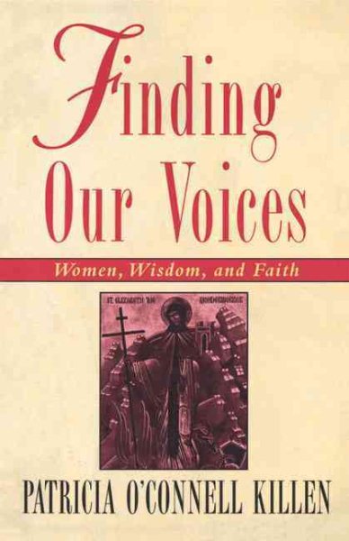 Finding Our Voices: Women, Wisdom, and Faith cover